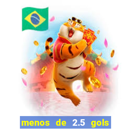 menos de 2.5 gols o que significa